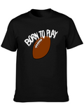 Born to Play Football Graphic T-Shirt