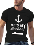 Hes My Anchor T-Shirt - Cute Couple Tee