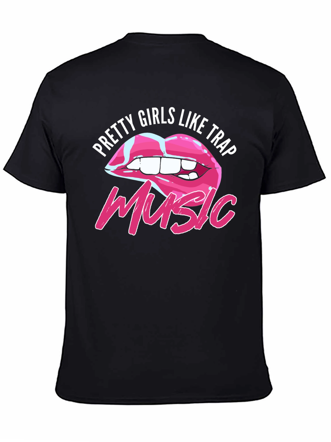 Pretty Girls Like Trap Music T-Shirt