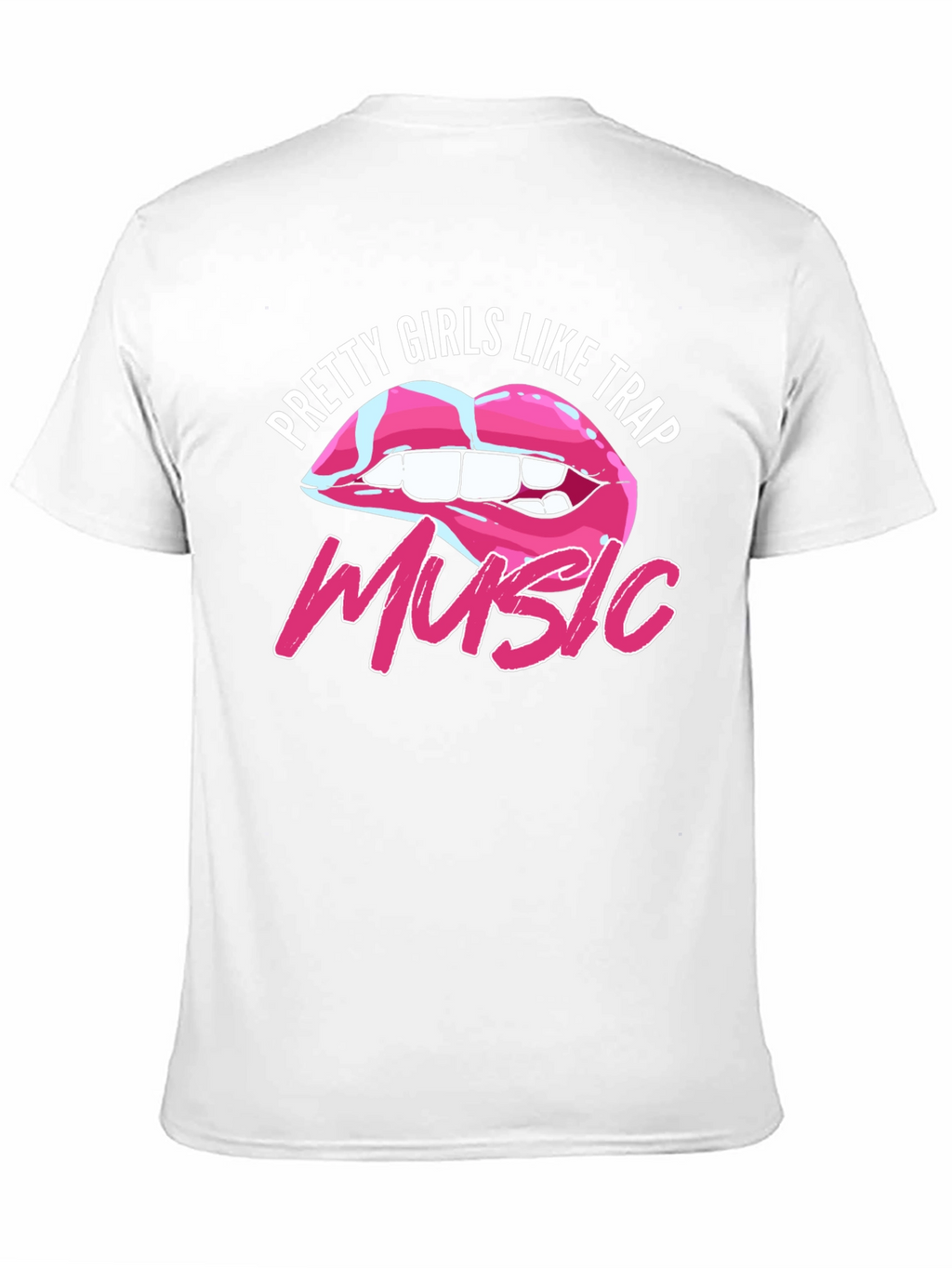 Pretty Girls Like Trap Music T-Shirt