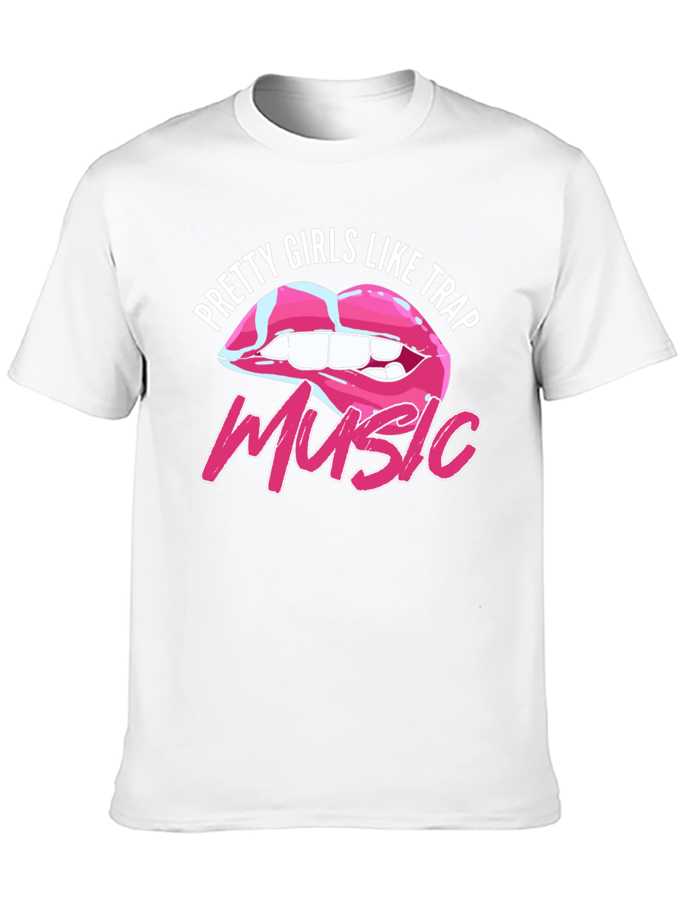 Pretty Girls Like Trap Music T-Shirt