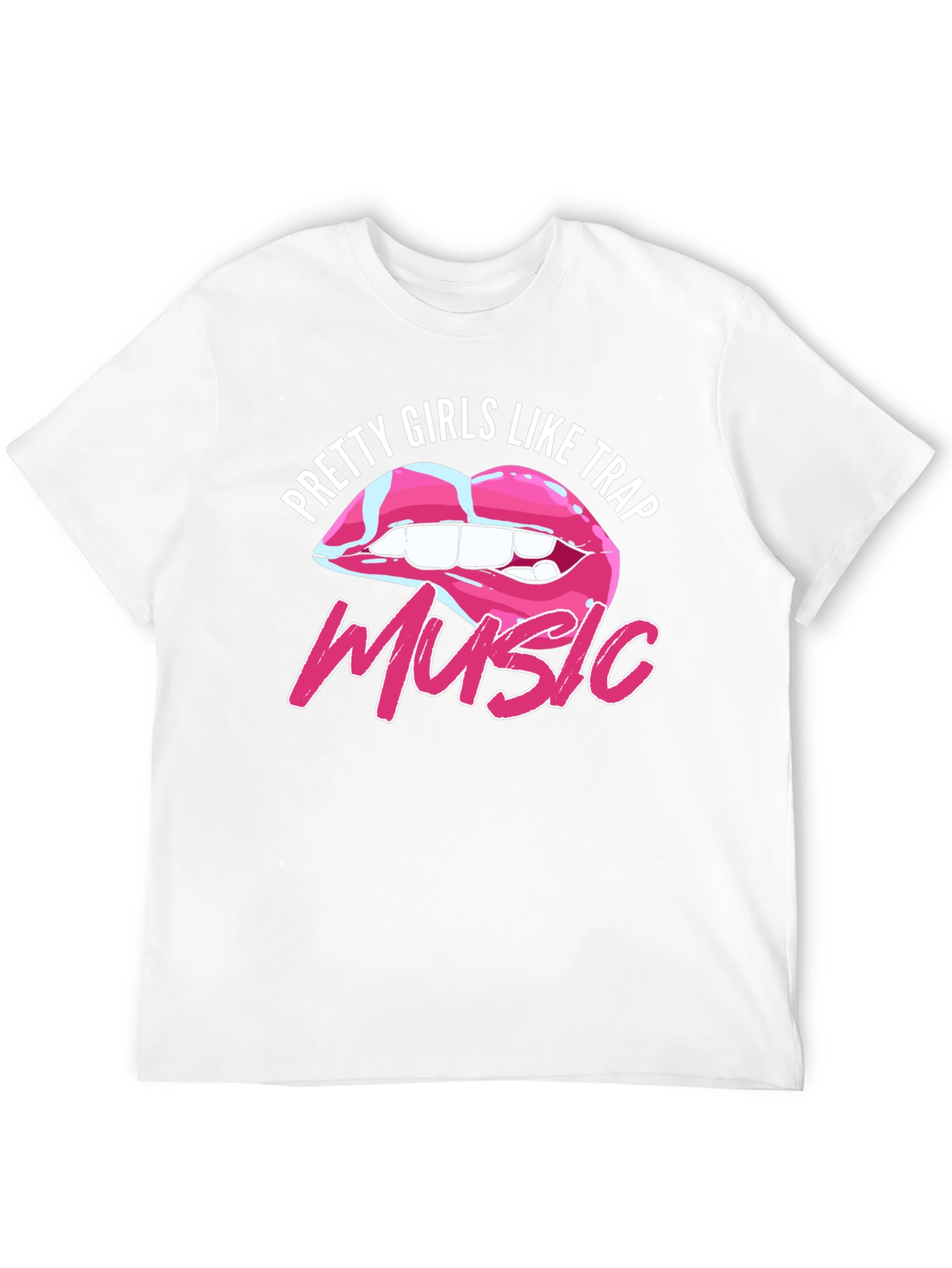 Pretty Girls Like Trap Music T-Shirt