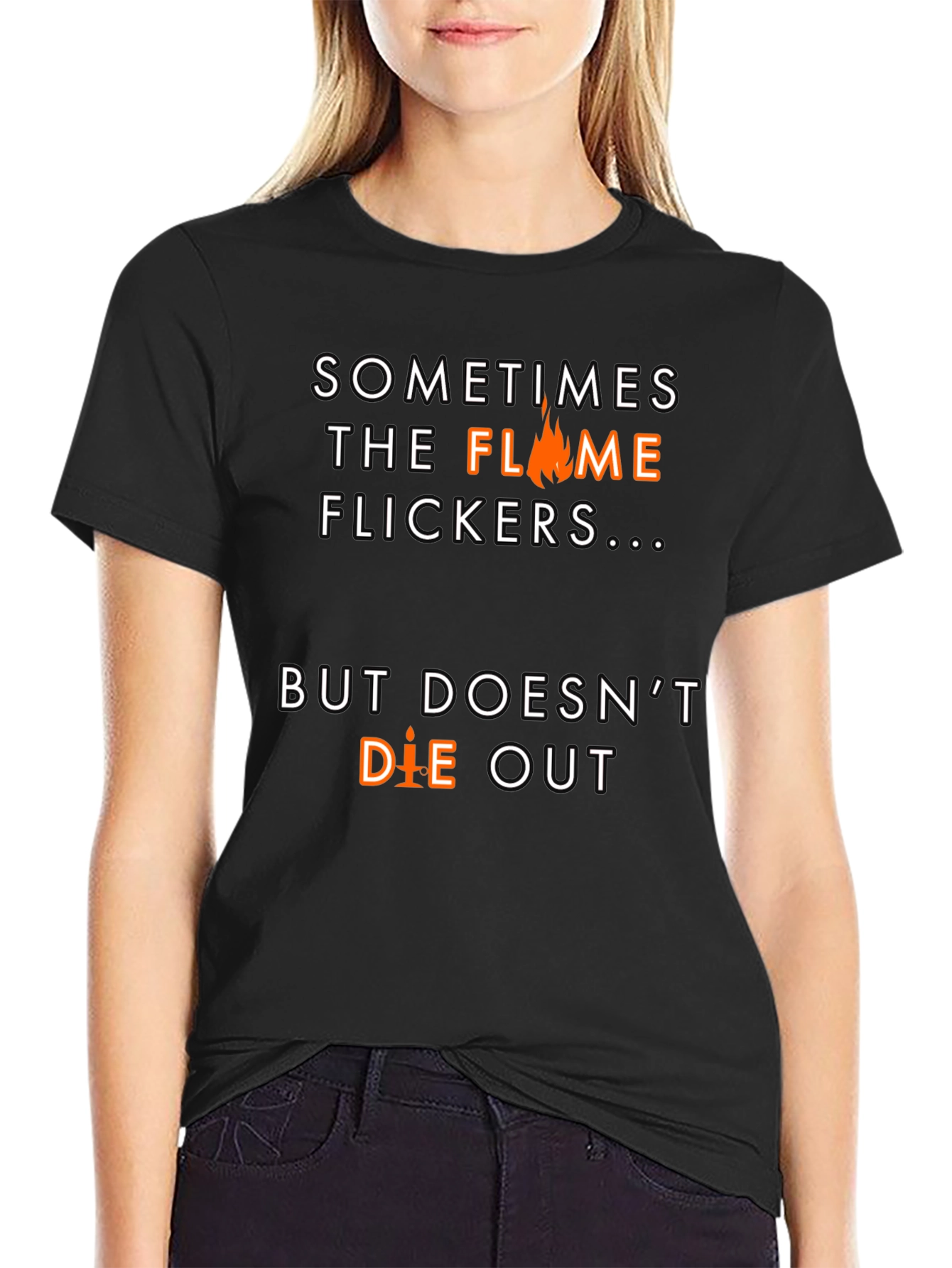 Flame Flickers Motivational Black T-Shirt