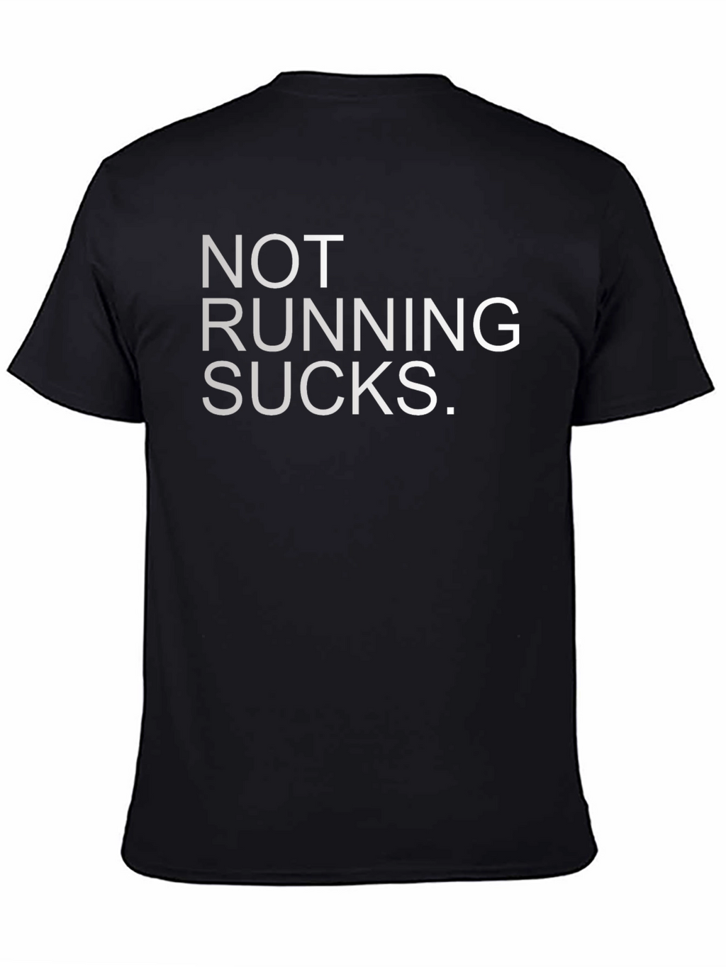 Not Running Sucks Graphic Tee