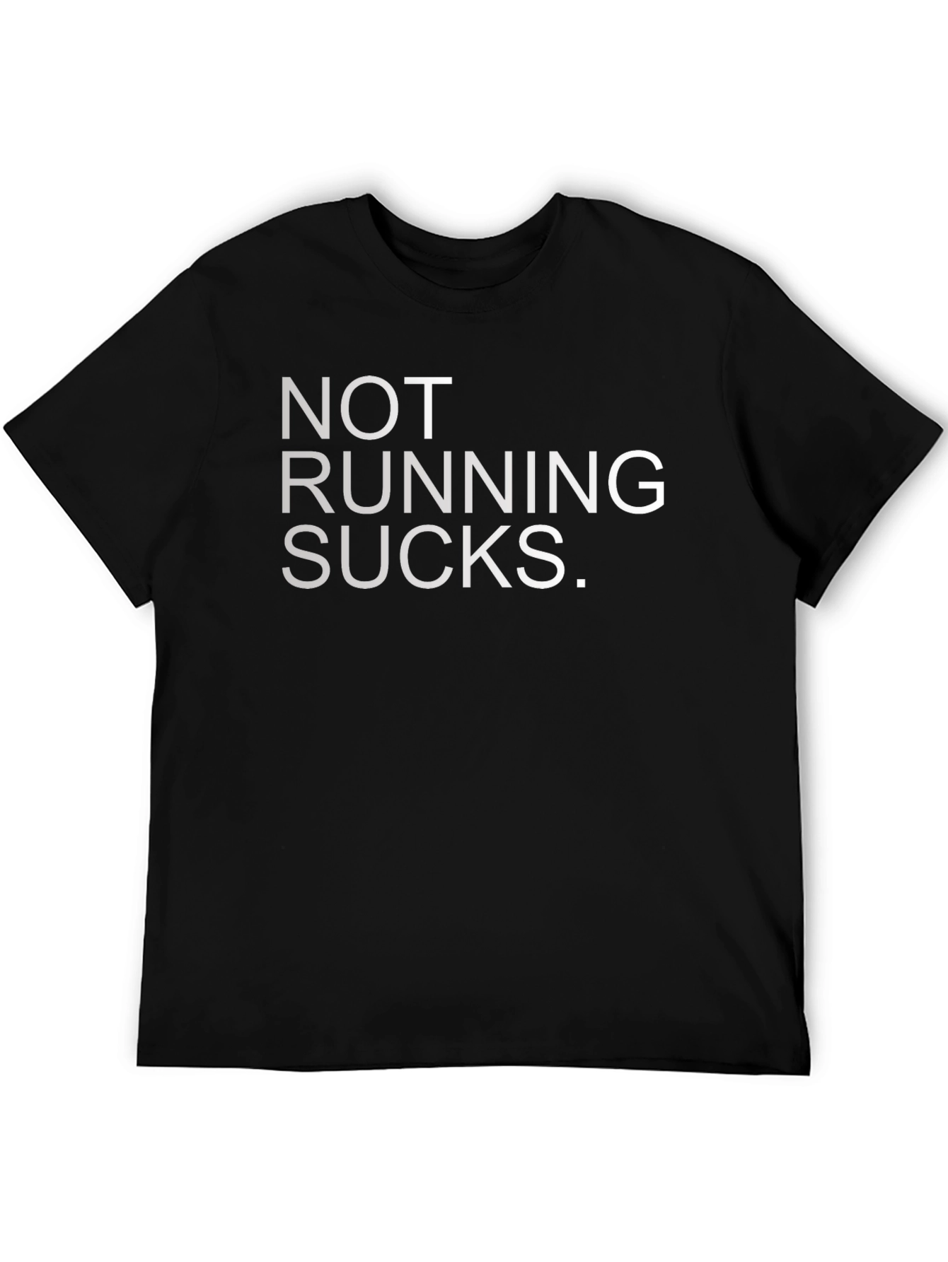 Not Running Sucks Graphic Tee