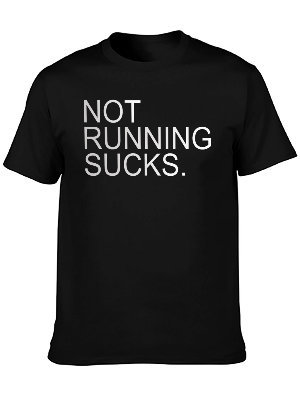 Not Running Sucks Graphic Tee