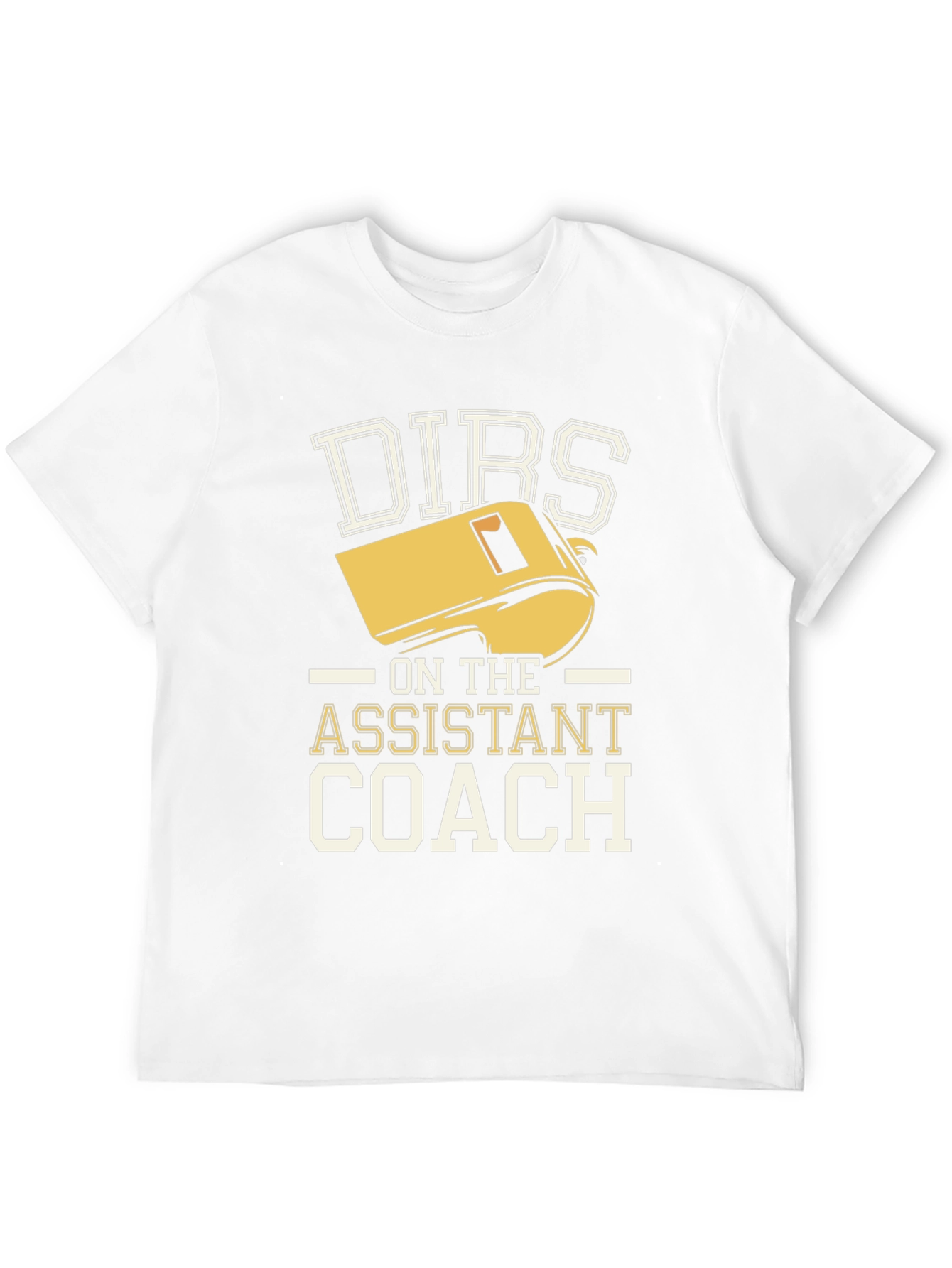 Funny Dirbs on the Assistant Coach T-Shirt