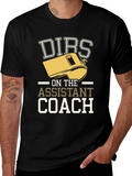 Funny Dirbs on the Assistant Coach T-Shirt