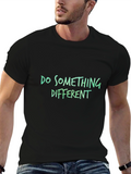 Do Something Different T-Shirt - Stylish Black Tee