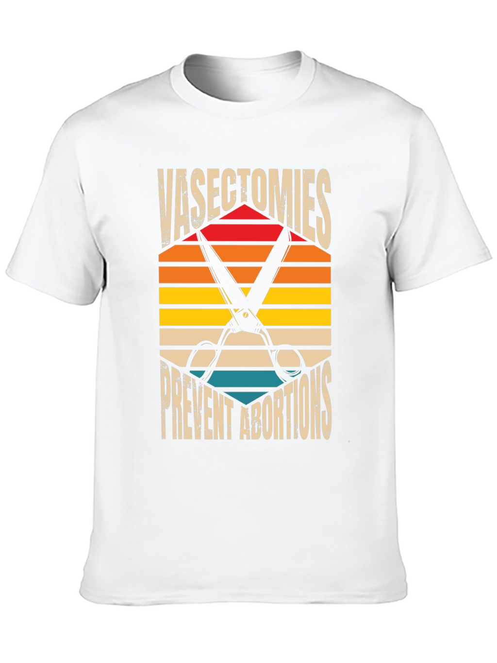 Vasectomies Prevent Abortions Graphic Tee