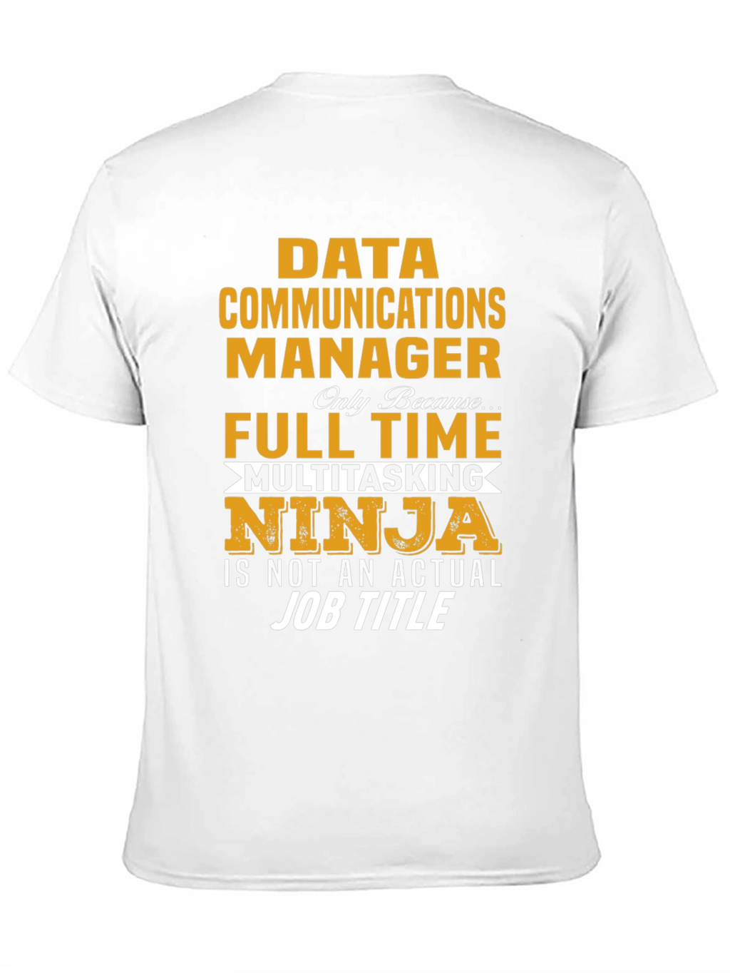Data Communications Manager Ninja T-Shirt