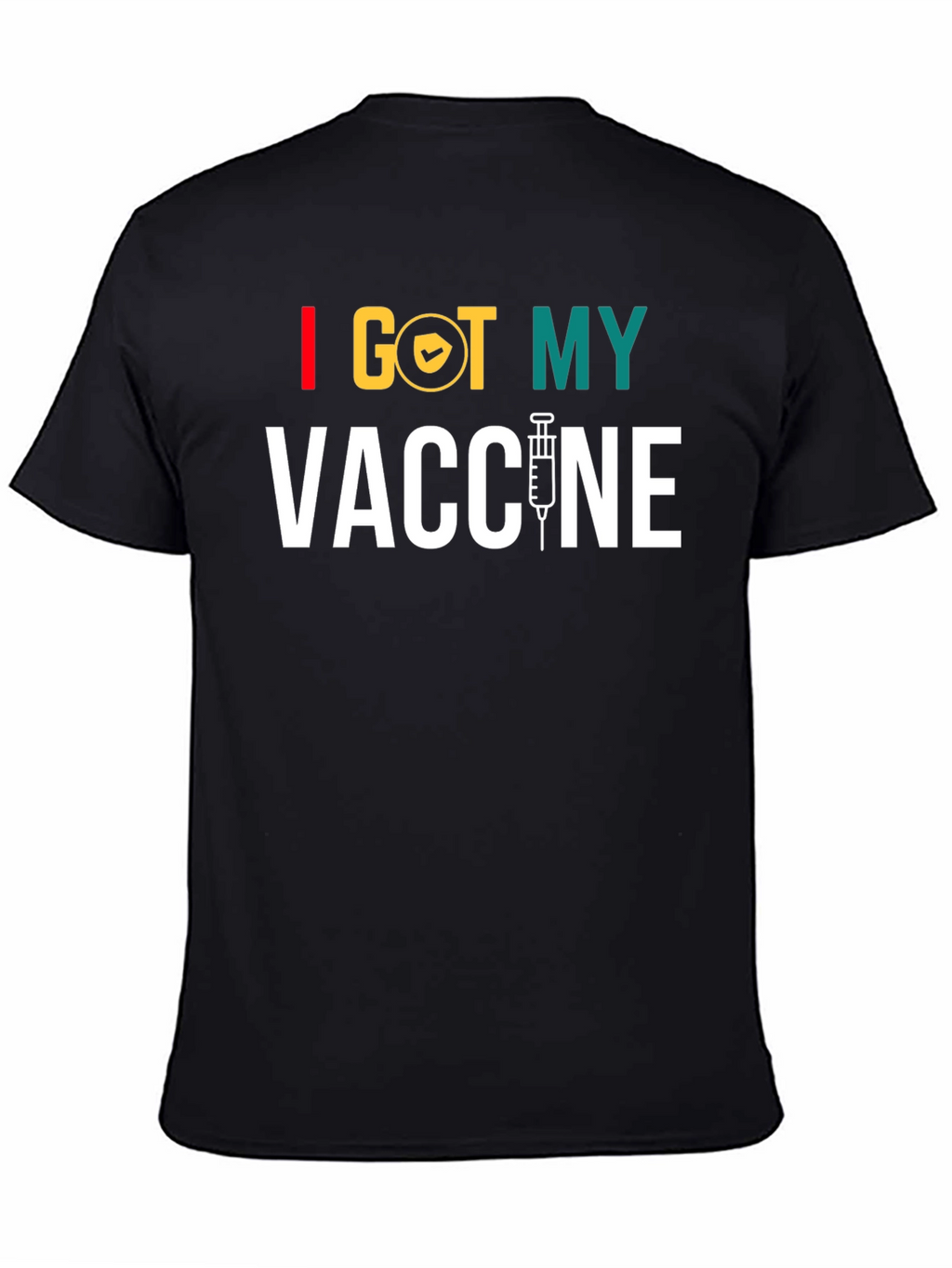 I Got My Vaccine T-Shirt - Pro Vaccination Tee