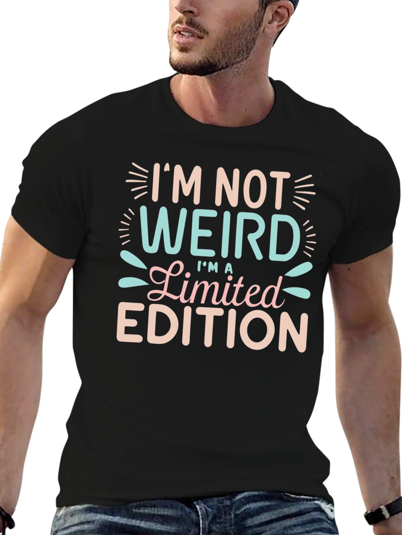 Im Not Weird Limited Edition Funny T-Shirt