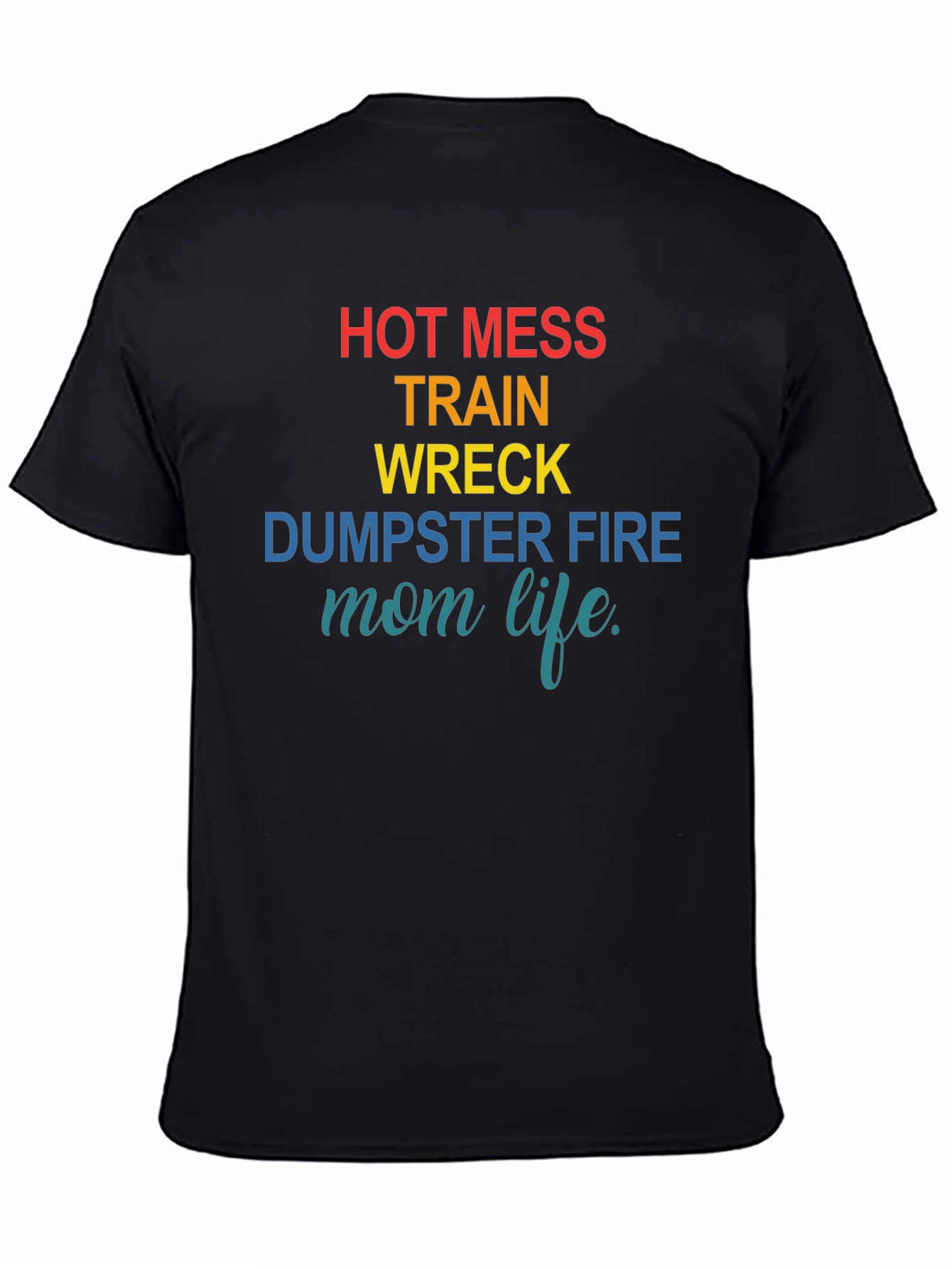 Hot Mess Mom Life Graphic Tee