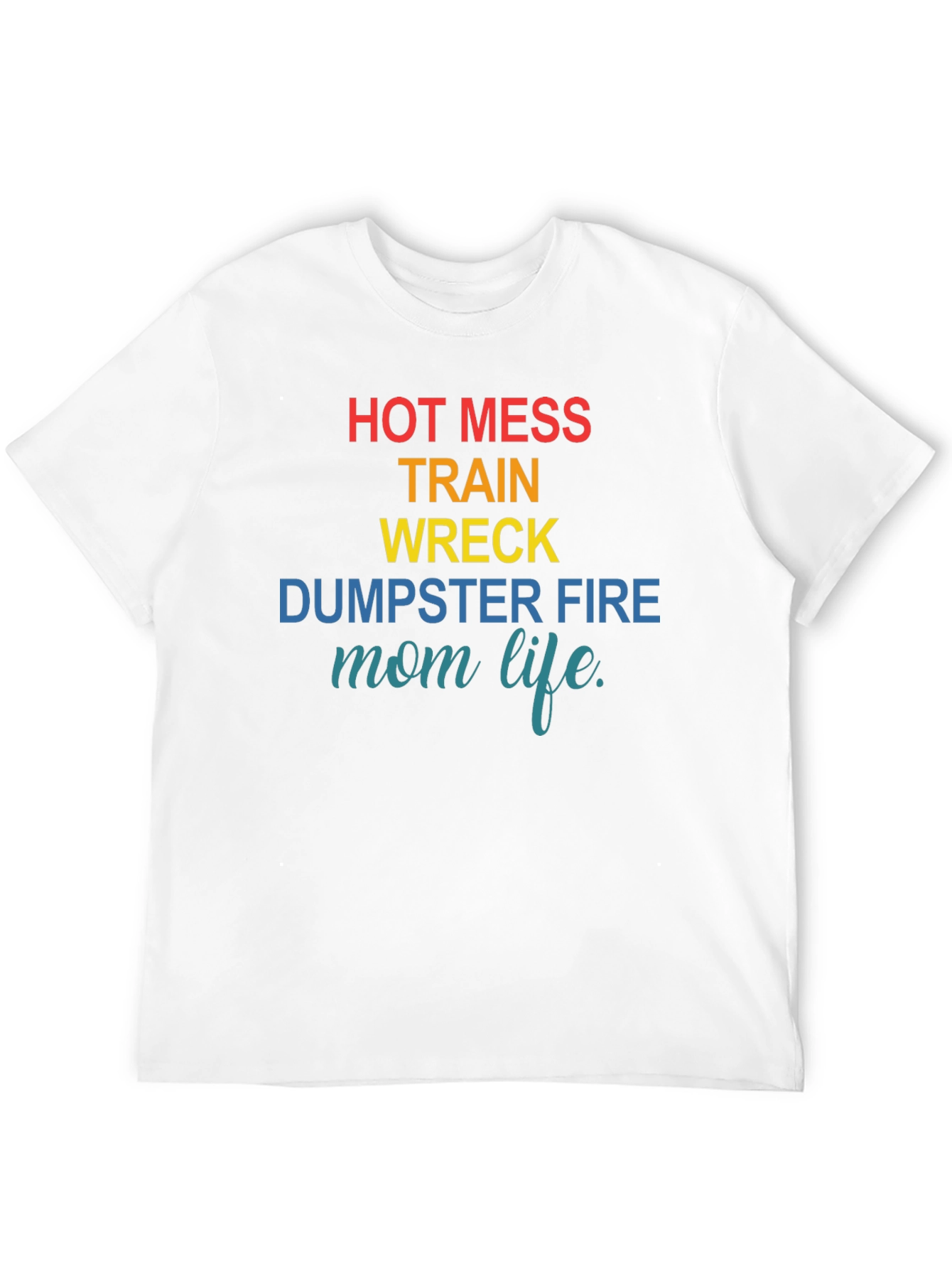 Hot Mess Mom Life Graphic Tee