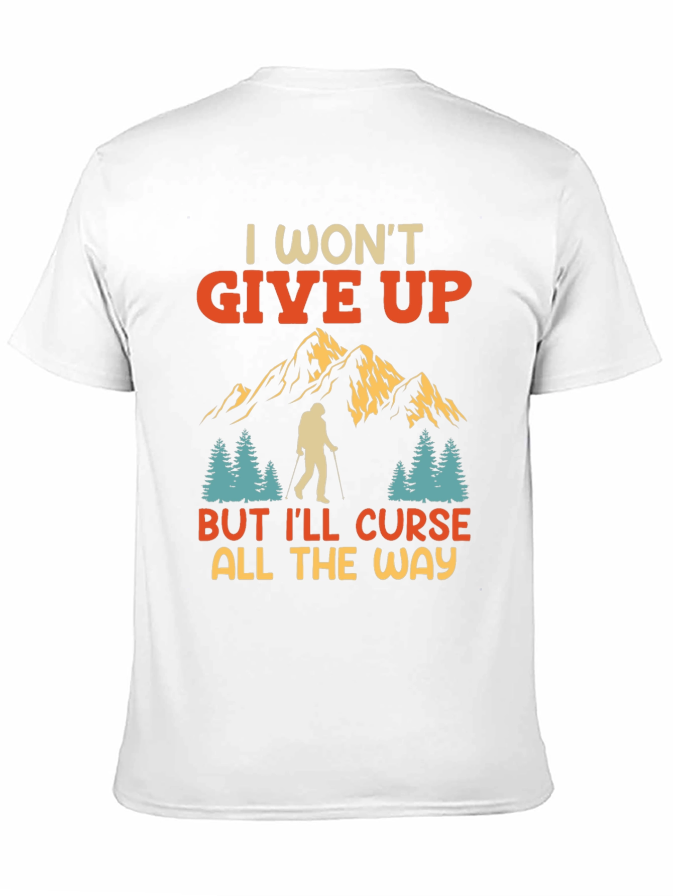 I Wont Give Up Mens Graphic Tee
