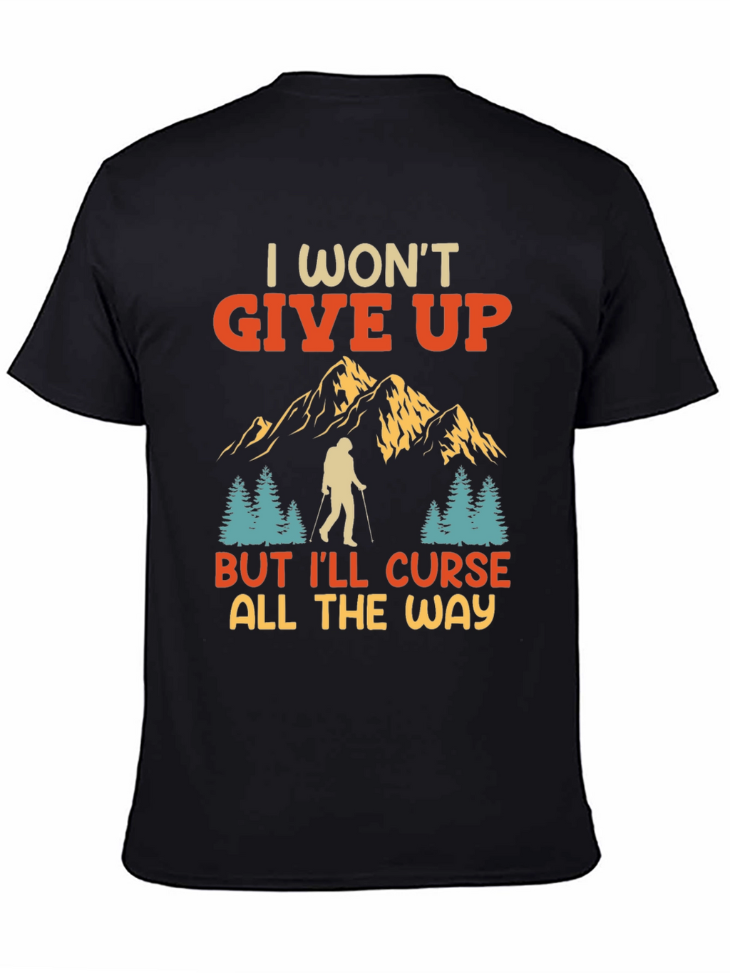 I Wont Give Up Mens Graphic Tee