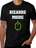 Bizarre Mode On T-Shirt