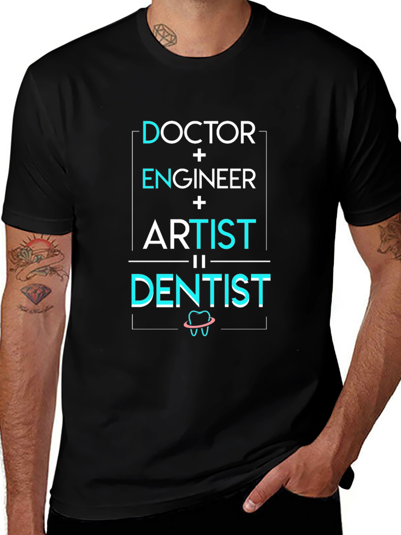 Doctor Engineer Artist = Dentist T-Shirt