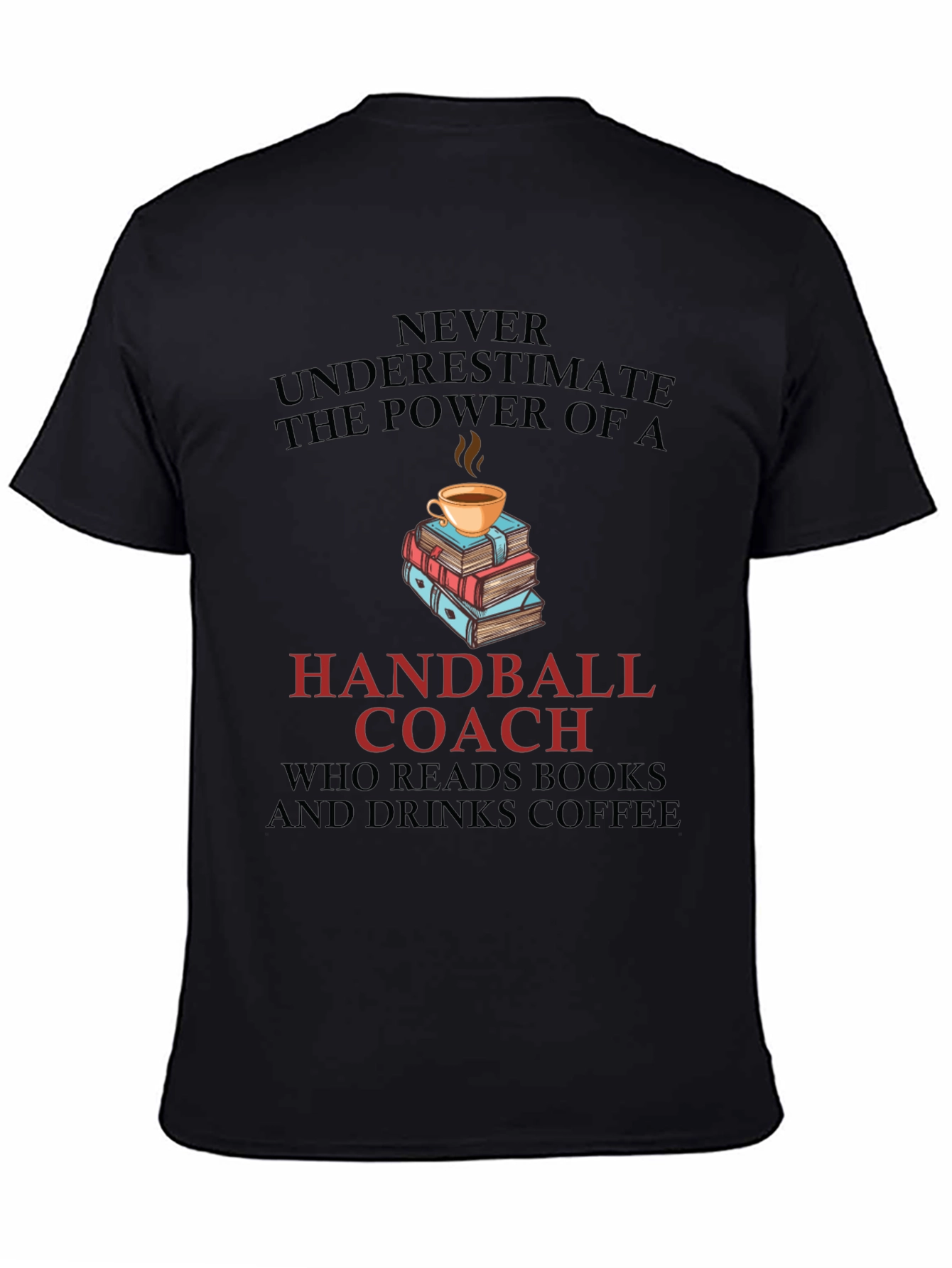 Handball Coach Coffee & Books T-Shirt