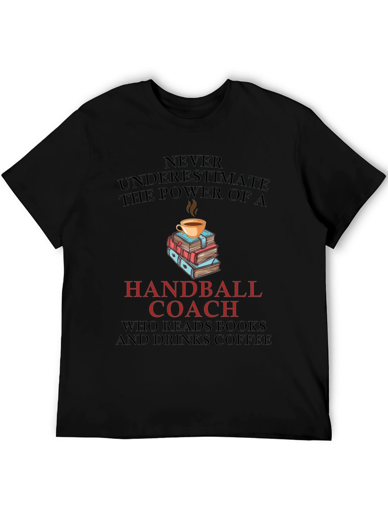 Handball Coach Coffee & Books T-Shirt