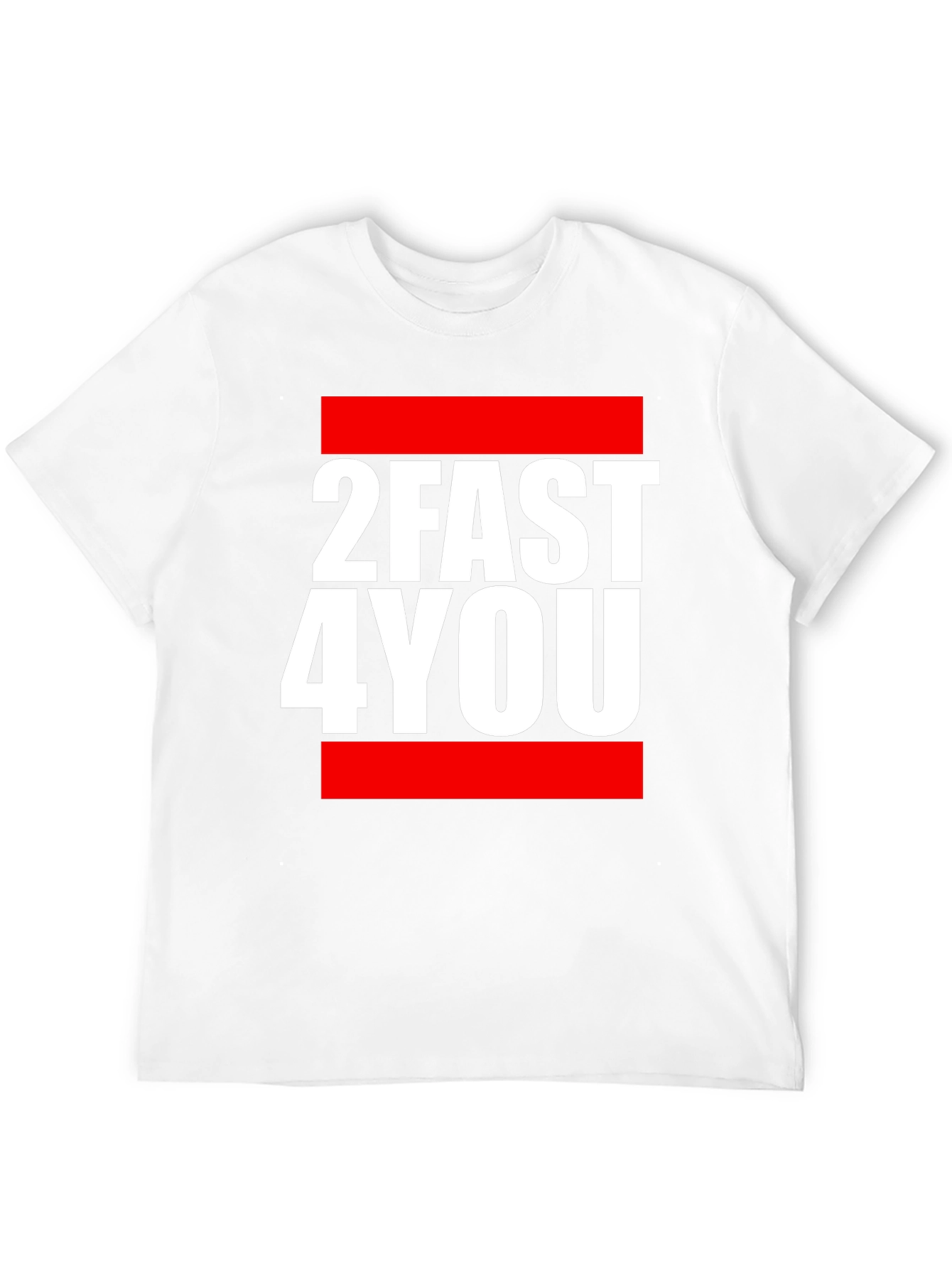 2FAST4YOU Graphic Tee - Bold Streetwear T-Shirt