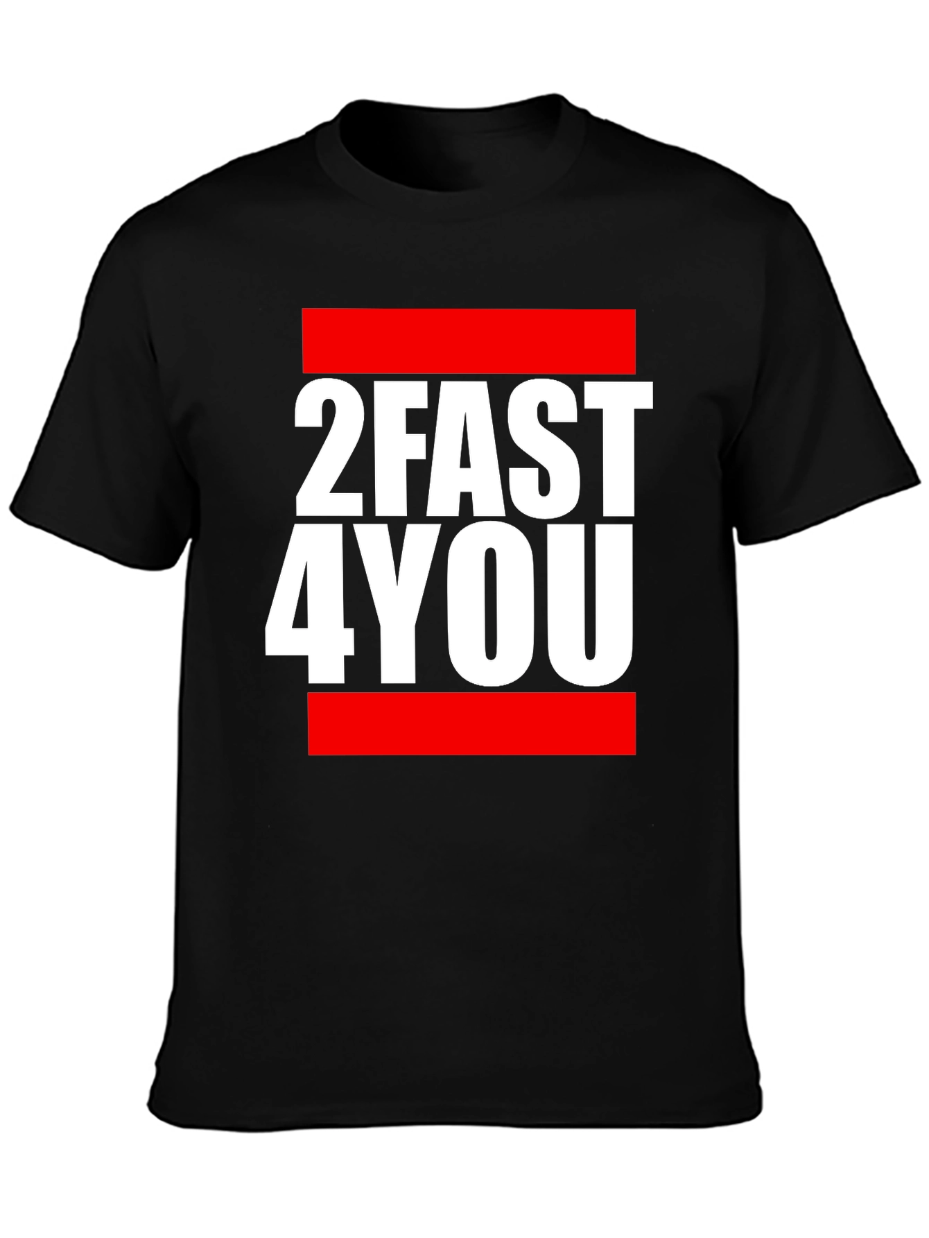 2FAST4YOU Graphic Tee - Bold Streetwear T-Shirt