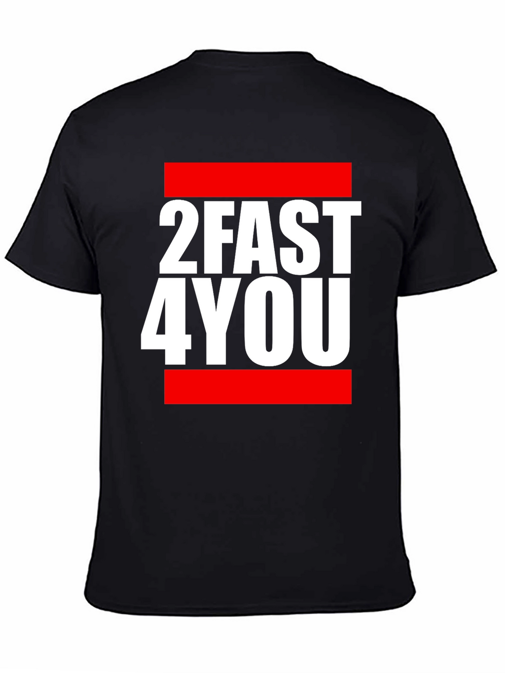 2FAST4YOU Graphic Tee - Bold Streetwear T-Shirt