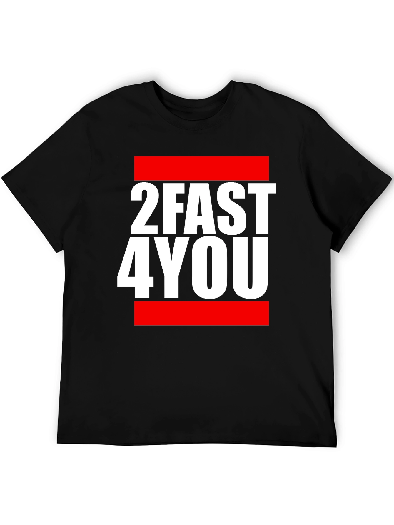 2FAST4YOU Graphic Tee - Bold Streetwear T-Shirt