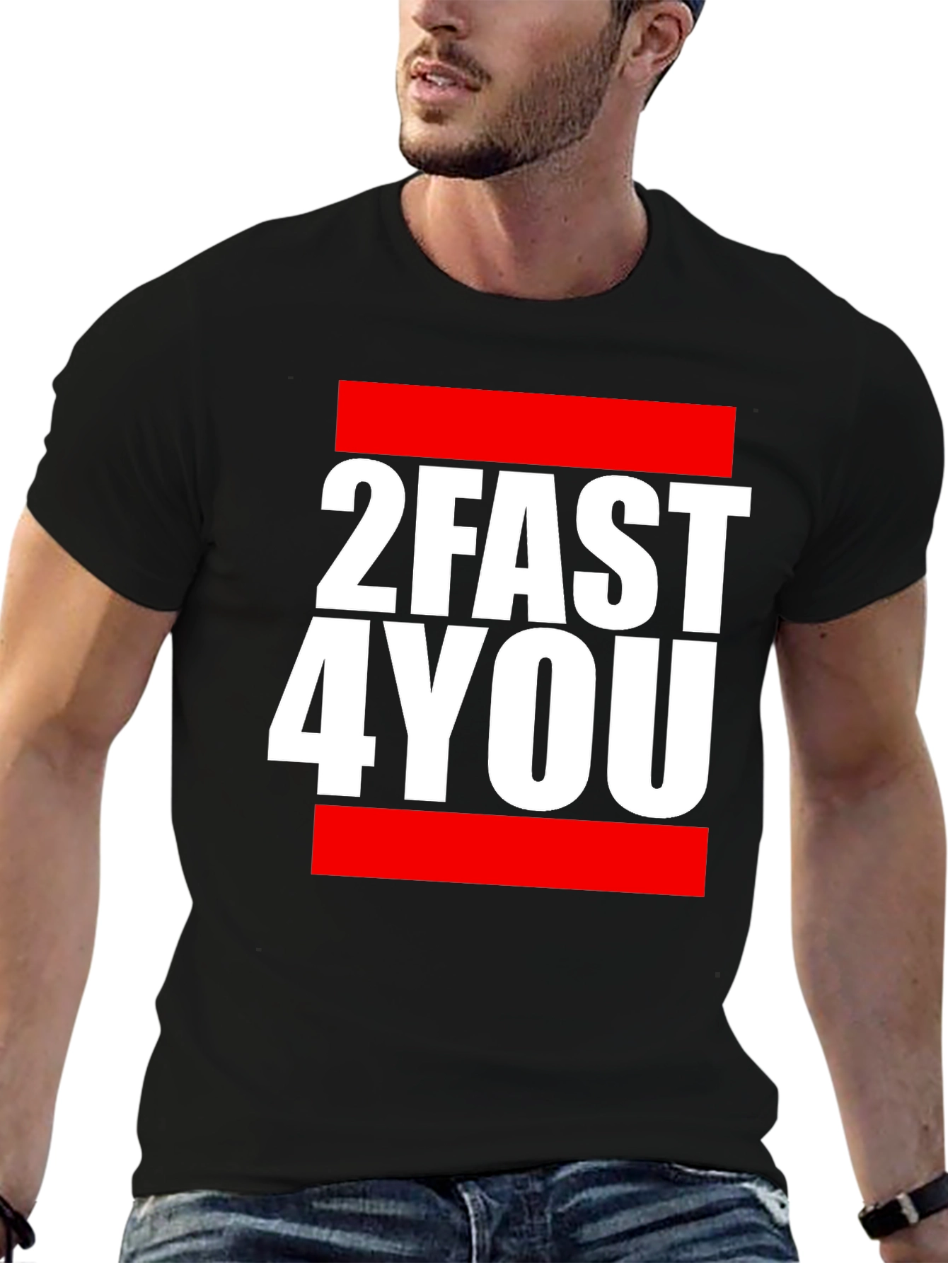 2FAST4YOU Graphic Tee - Bold Streetwear T-Shirt