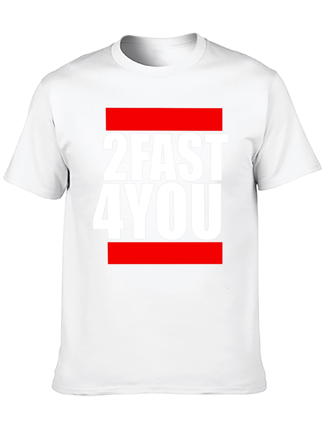 2FAST4YOU Graphic Tee - Bold Streetwear T-Shirt