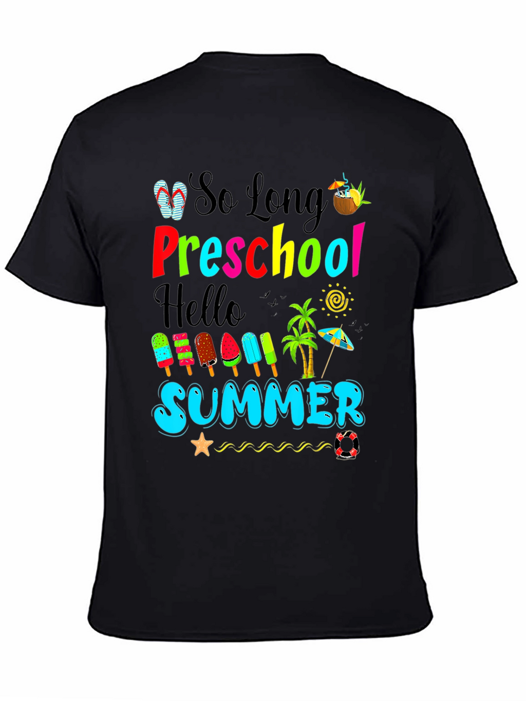 So Long Preschool Hello Summer T-Shirt