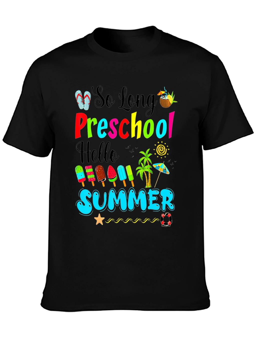 So Long Preschool Hello Summer T-Shirt