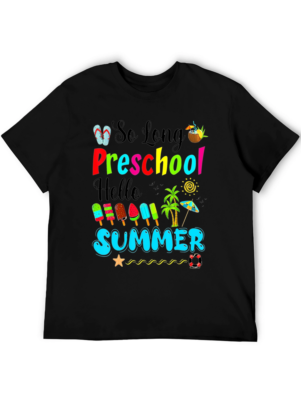 So Long Preschool Hello Summer T-Shirt