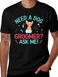 Need A Dog Groomer? Funny Dog T-Shirt