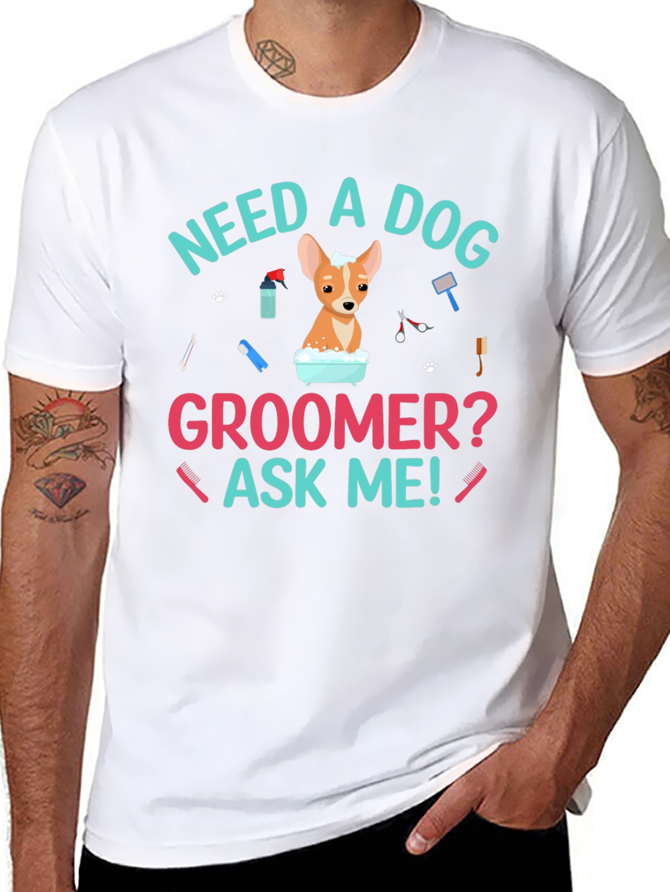 Need A Dog Groomer? Funny Dog T-Shirt