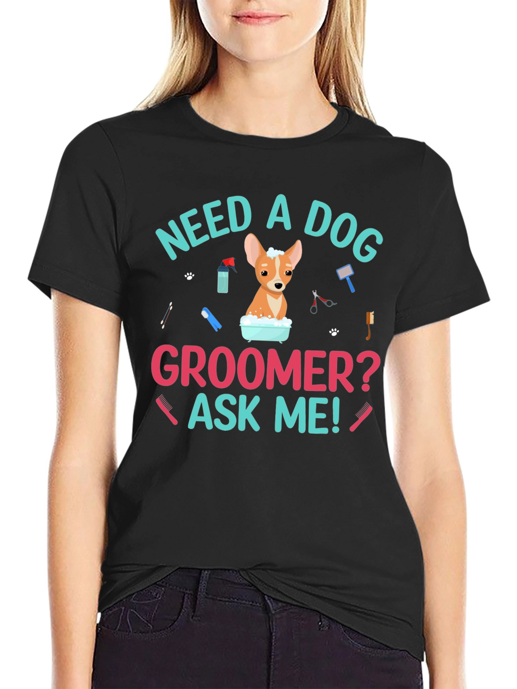Need A Dog Groomer? Funny Dog T-Shirt