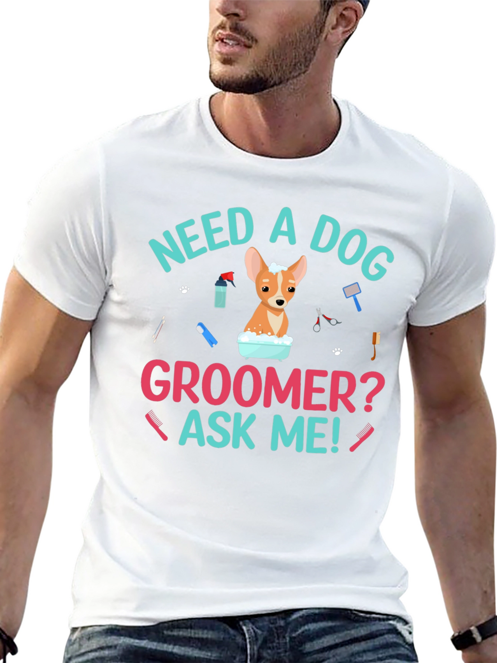 Need A Dog Groomer? Funny Dog T-Shirt
