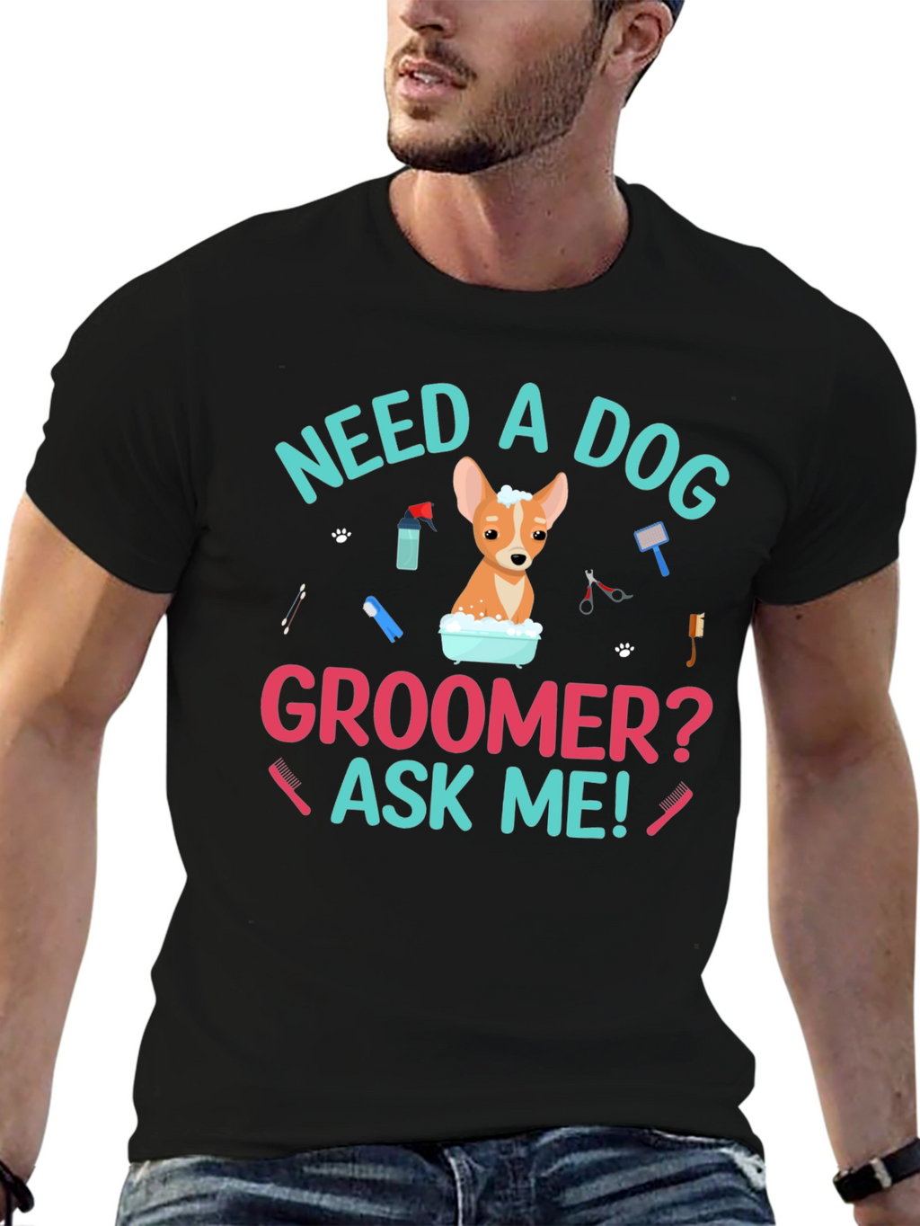 Need A Dog Groomer? Funny Dog T-Shirt