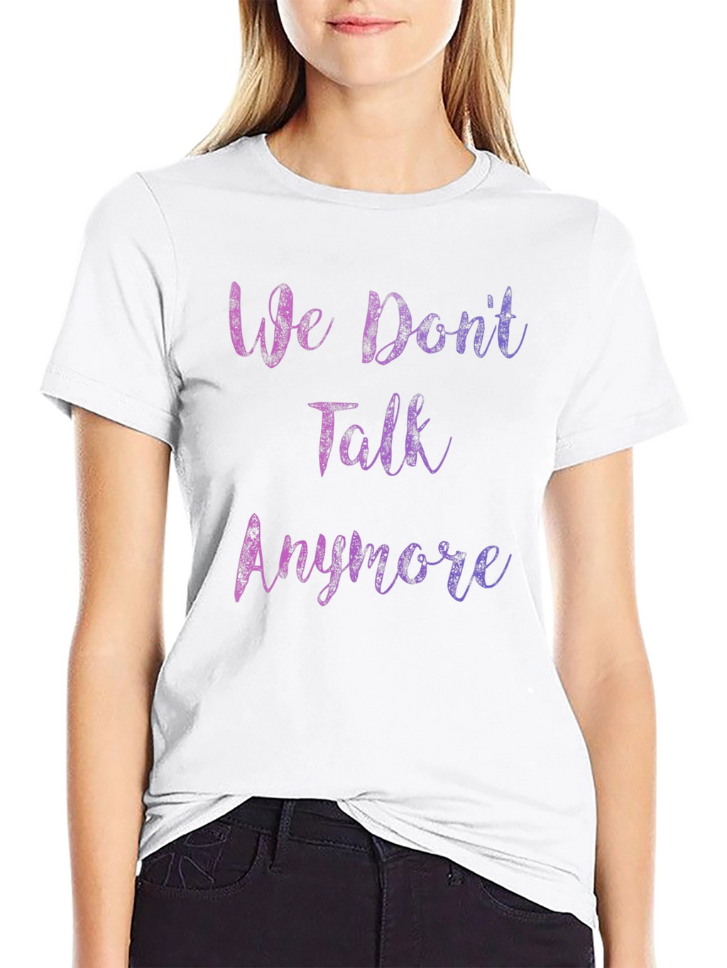 We Dont Talk Anymore Graphic T-Shirt