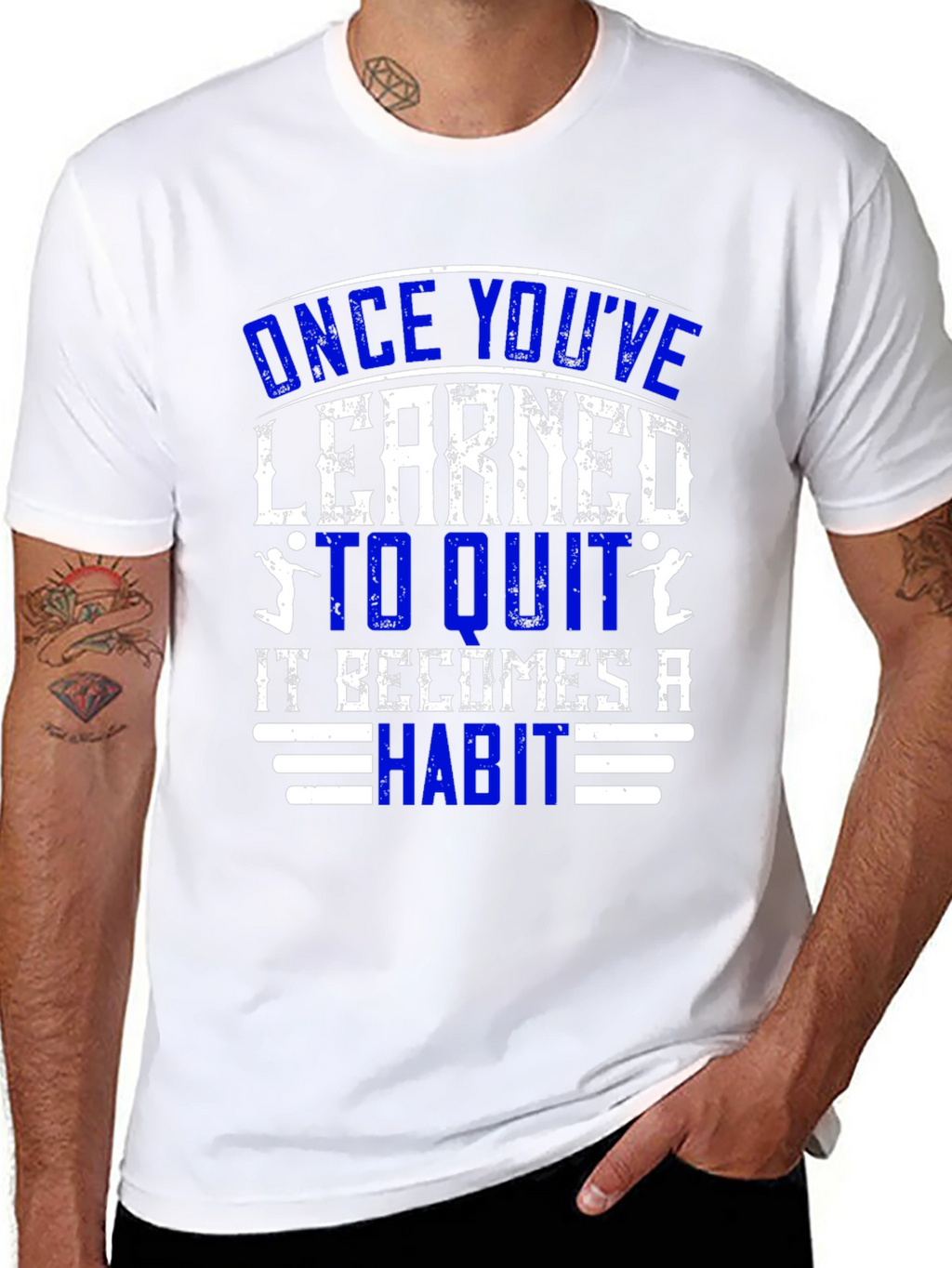 Once Youve Learned to Quit T-Shirt