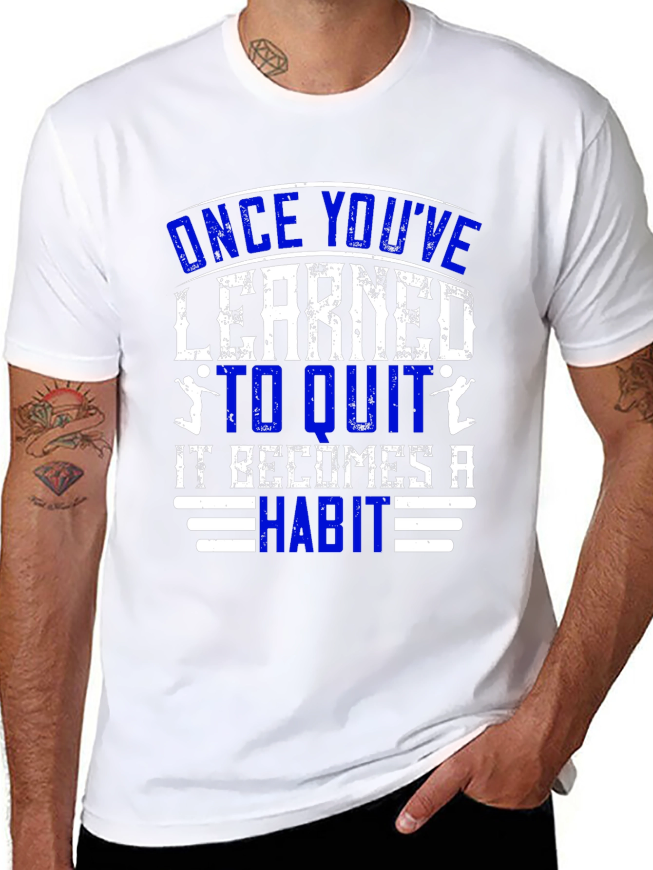 Once Youve Learned to Quit T-Shirt