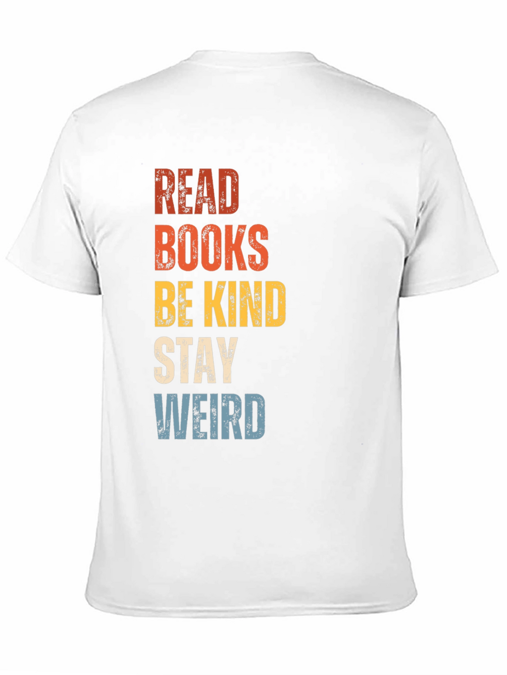 Read Books Be Kind Stay Weird Graphic Tee