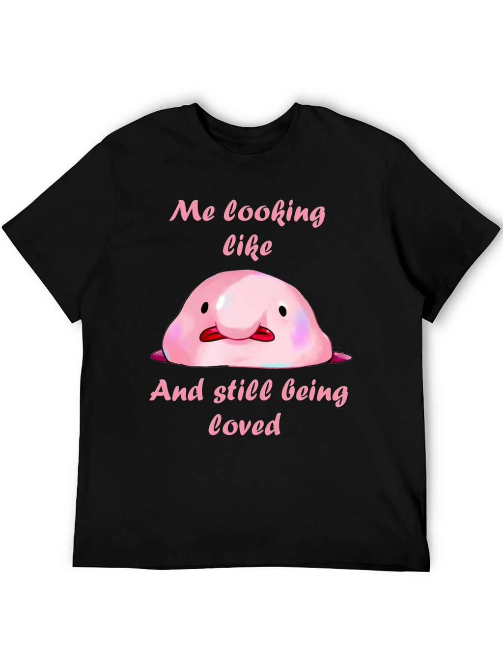 Blobfish Graphic T-Shirt - Funny & Loved