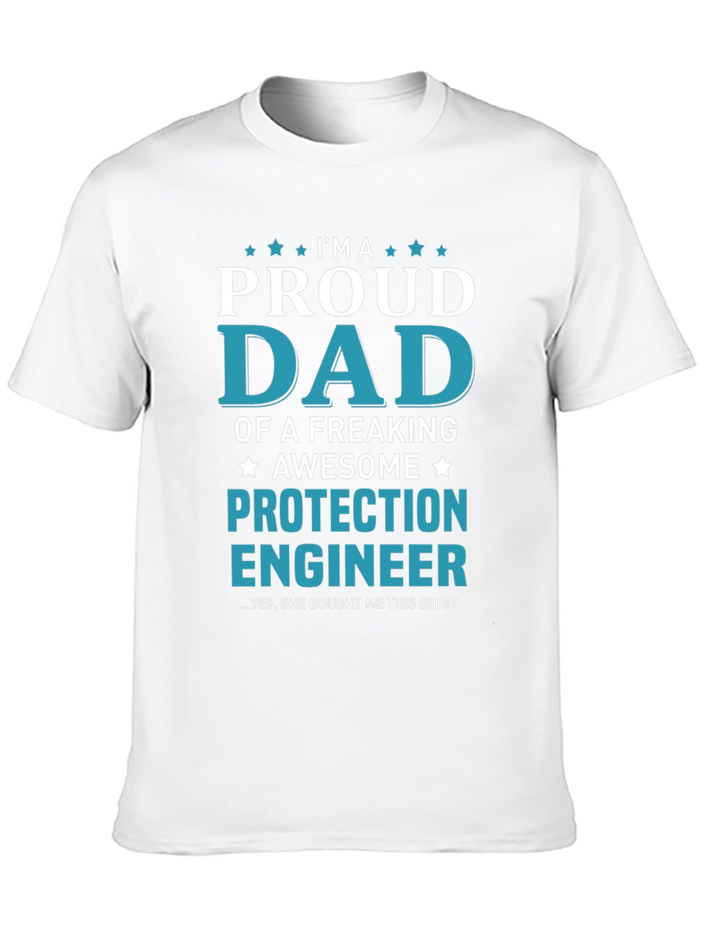 Proud Dad Protection Engineer Graphic T-Shirt