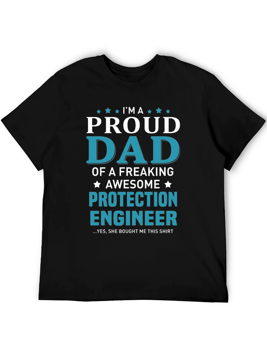 Proud Dad Protection Engineer Graphic T-Shirt