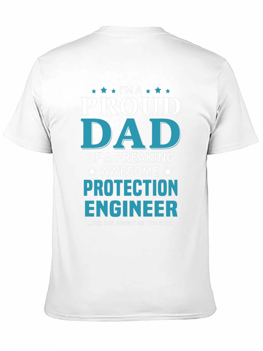 Proud Dad Protection Engineer Graphic T-Shirt