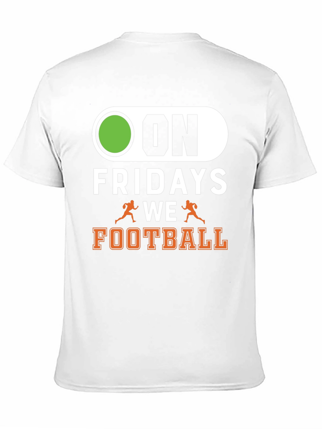 On Fridays We Football T-Shirt