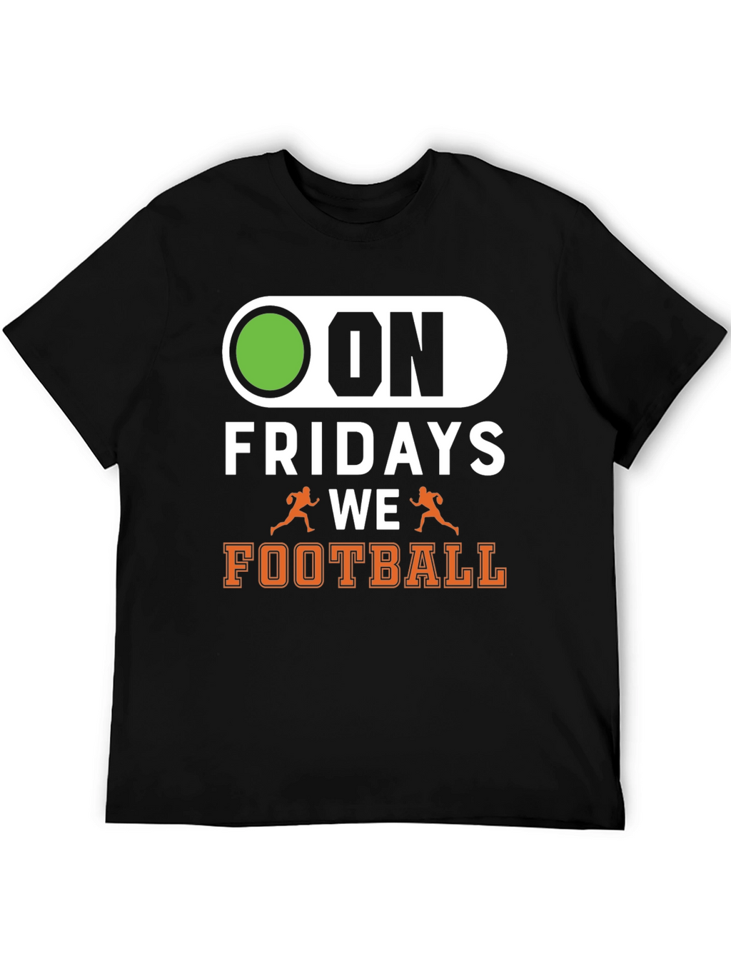 On Fridays We Football T-Shirt