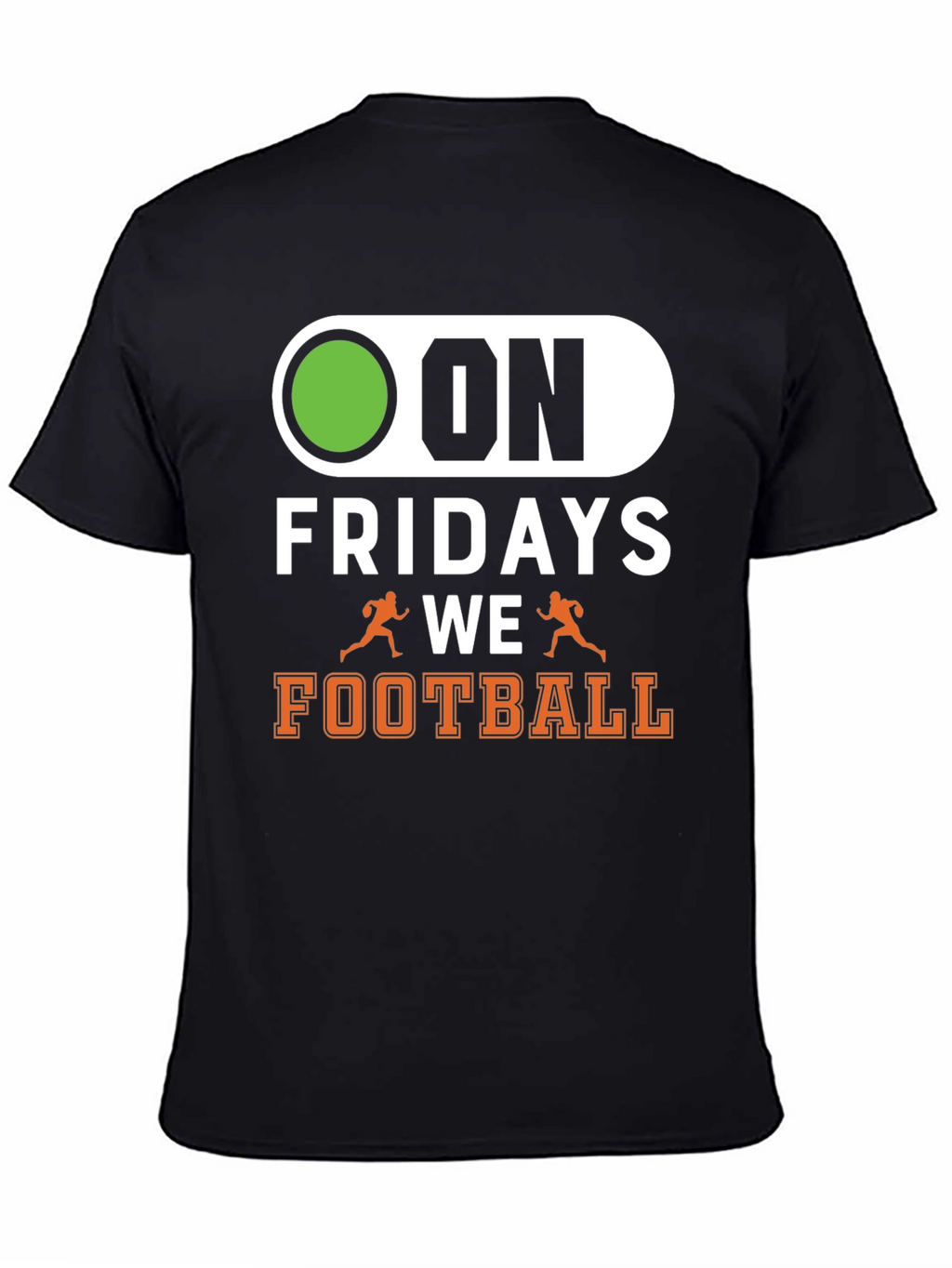 On Fridays We Football T-Shirt